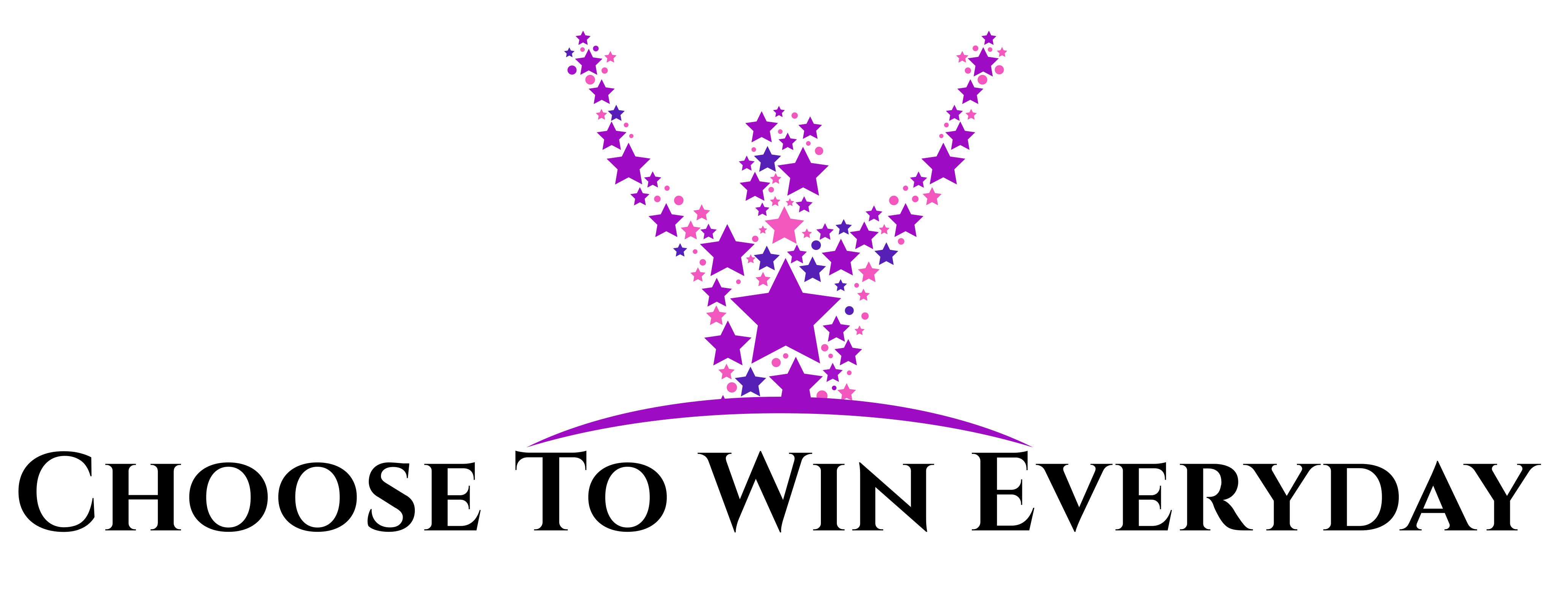 Choose to Win Everyday